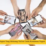 Negara Yang Melarang TikTok Untuk Keamanan Negara