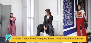 5 Model Celana Untuk Pinggang Besar Untuk Tampil Fashionable